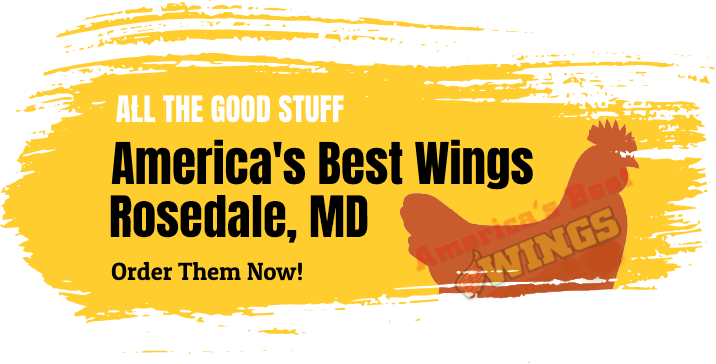 All The Good Stuff. America's Best Wings Rose Dale, MD. Order Them Now!